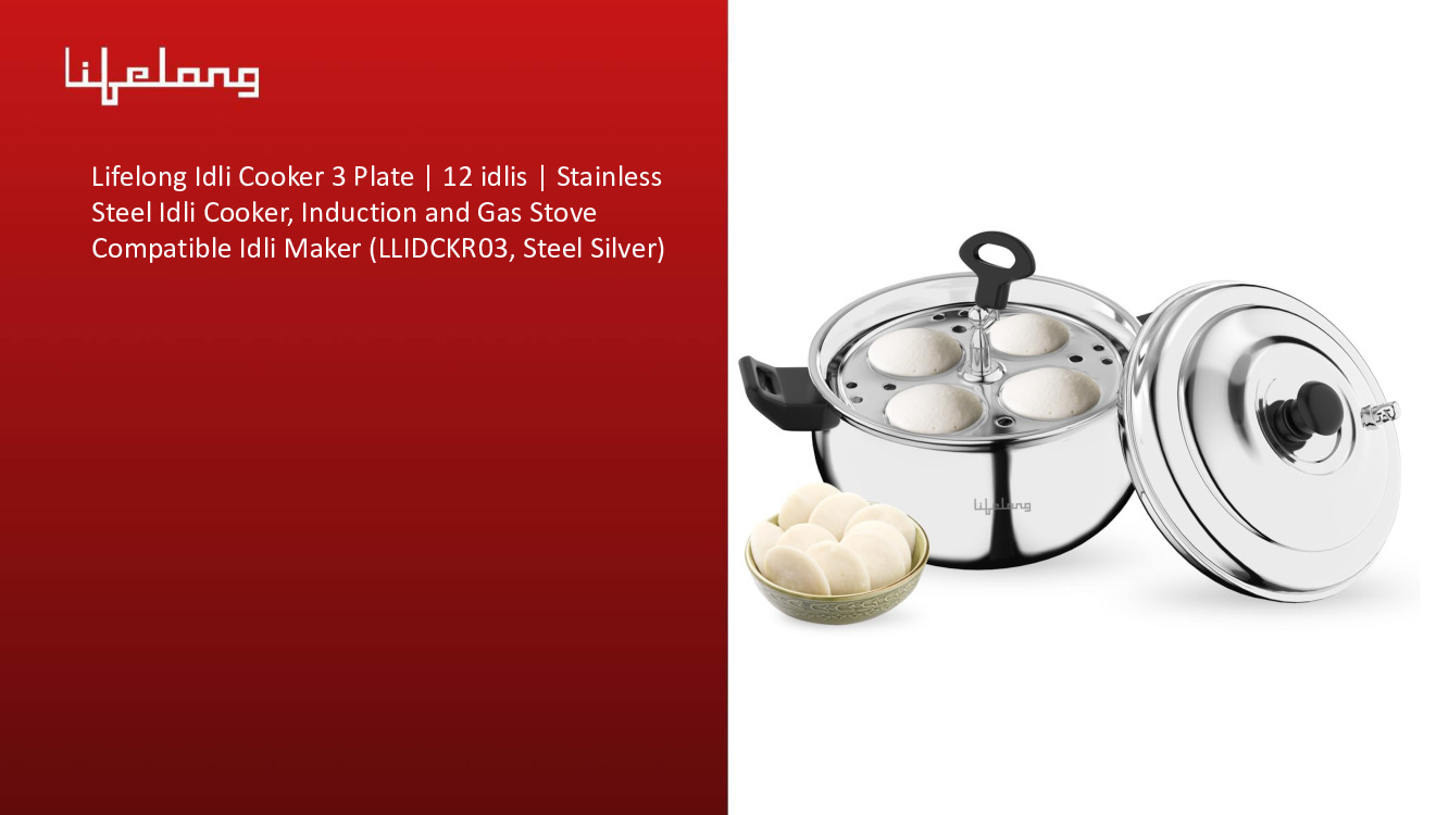 Lifelong Idli Cooker 3 Plate | 12 idlis | Stainless Steel Idli Cooker, Induction and Gas Stove Compatible Idli Maker