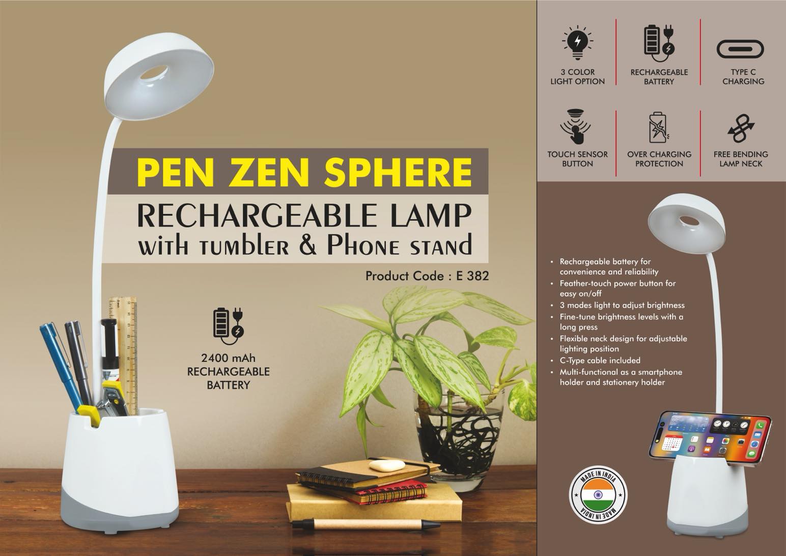 PenZen Sphere: Rechargeable lamp with tumbler & Phone stand - 3 Color light with Brightness adjustment - Type C Charging - 2400 mAh battery -
https://youtu.be/dXfpzs0bLGM