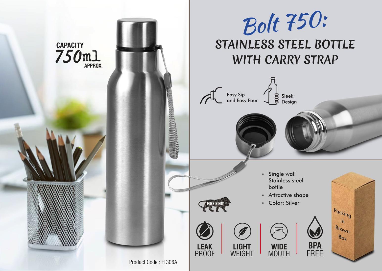 Bolt 750- single wall Stainless steel bottle - With Carry strap - Capacity 750ml approx