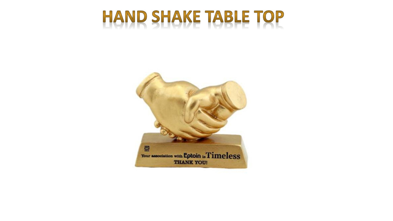 Fiber Hand Shake table Top