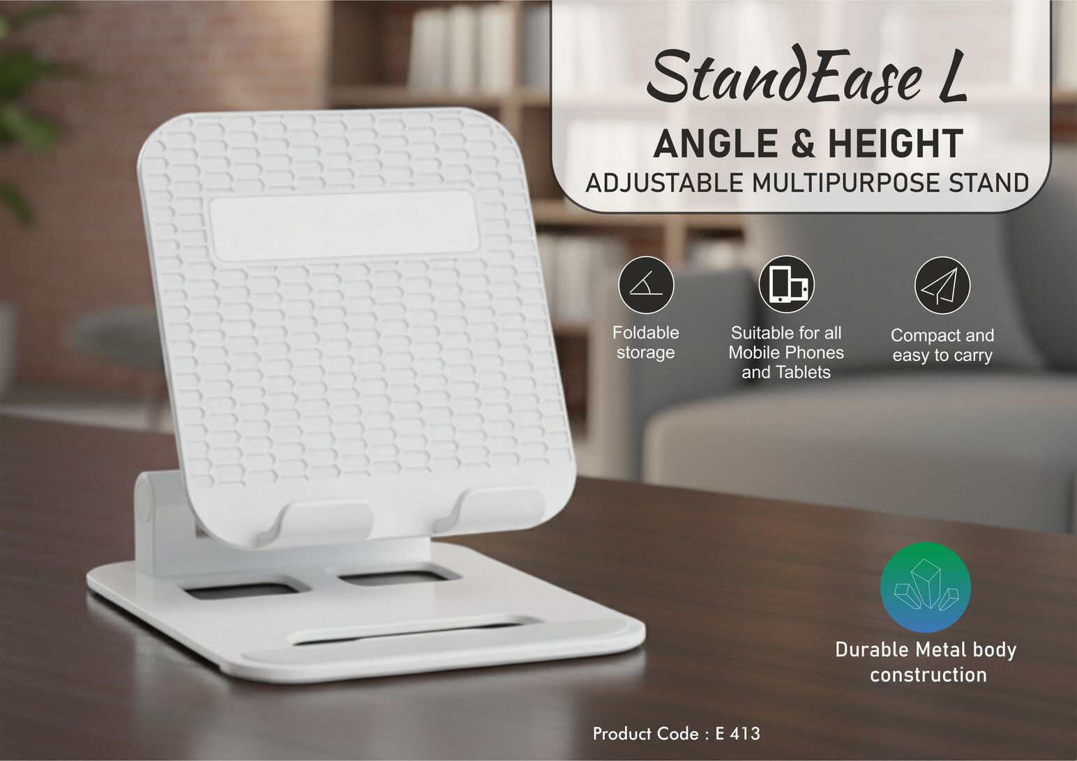 StandEase L: Angle & Height adjustable multipurpose stand - Suitable for mobile & tablets - Rotating base - Heavy metal base - Foldable body